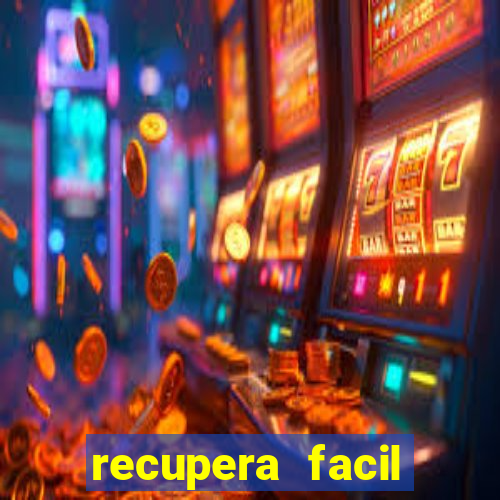 recupera facil reclame aqui